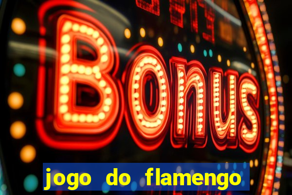 jogo do flamengo rede canais